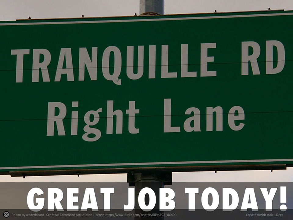 image of road sign saying great job today